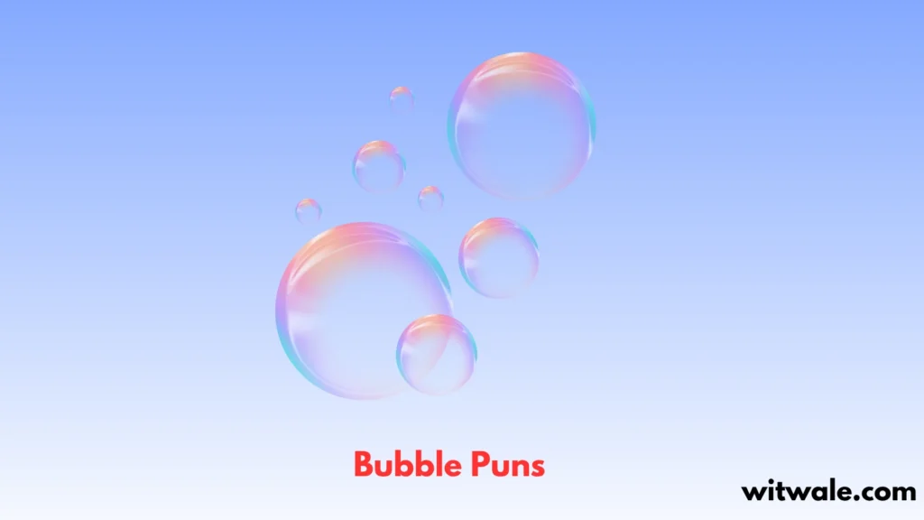 Bubble Puns