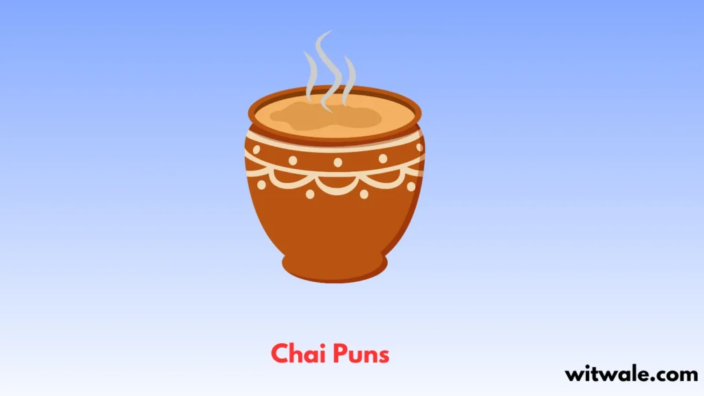Chai Puns