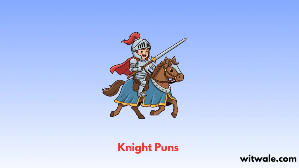 Knight Puns
