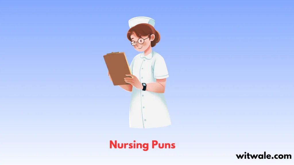 Nursing Puns