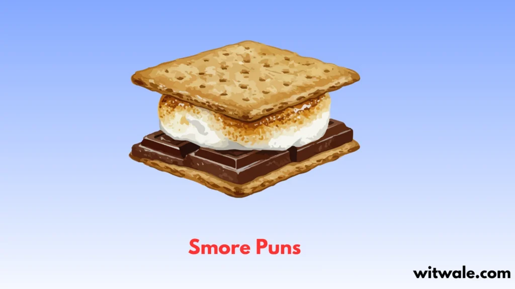 Smore Puns