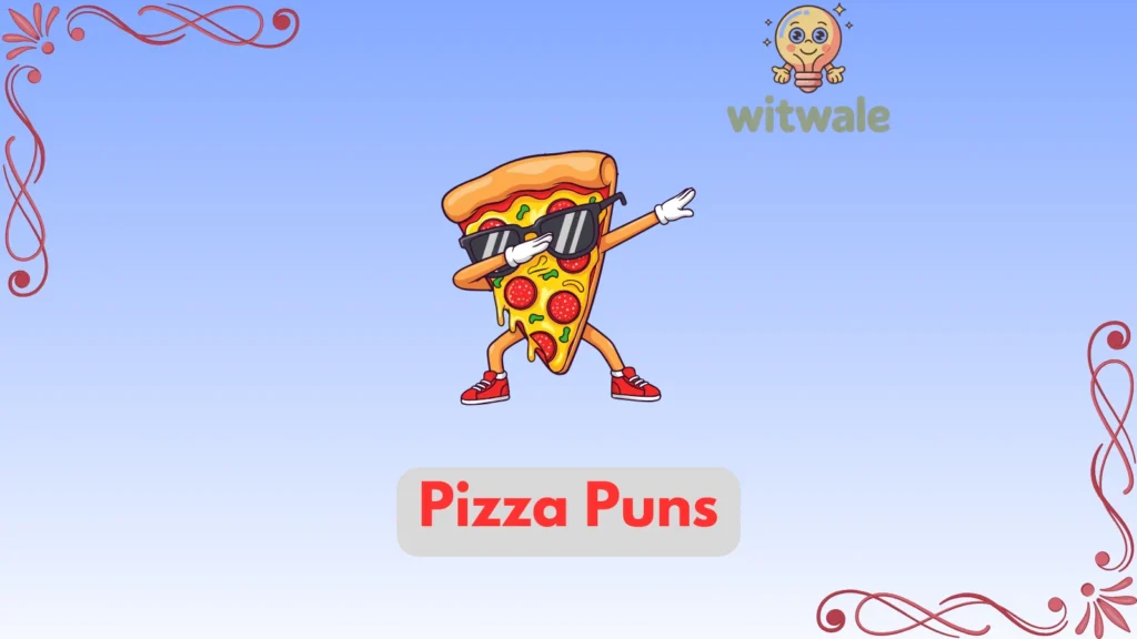 Pizza Puns