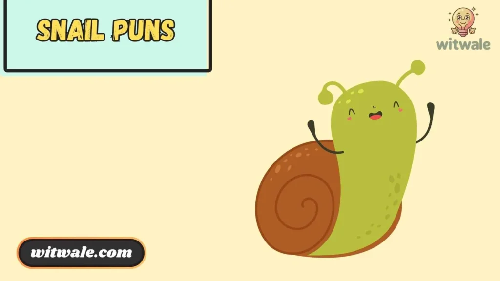 Cute Snail Puns for Kids & School