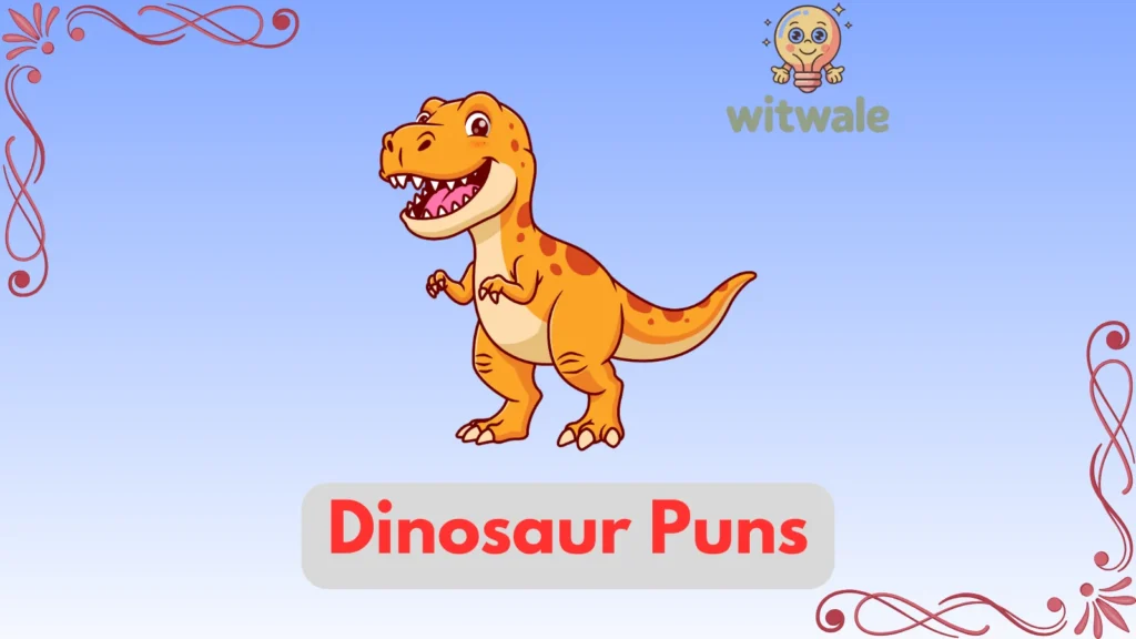 Dinosaur puns