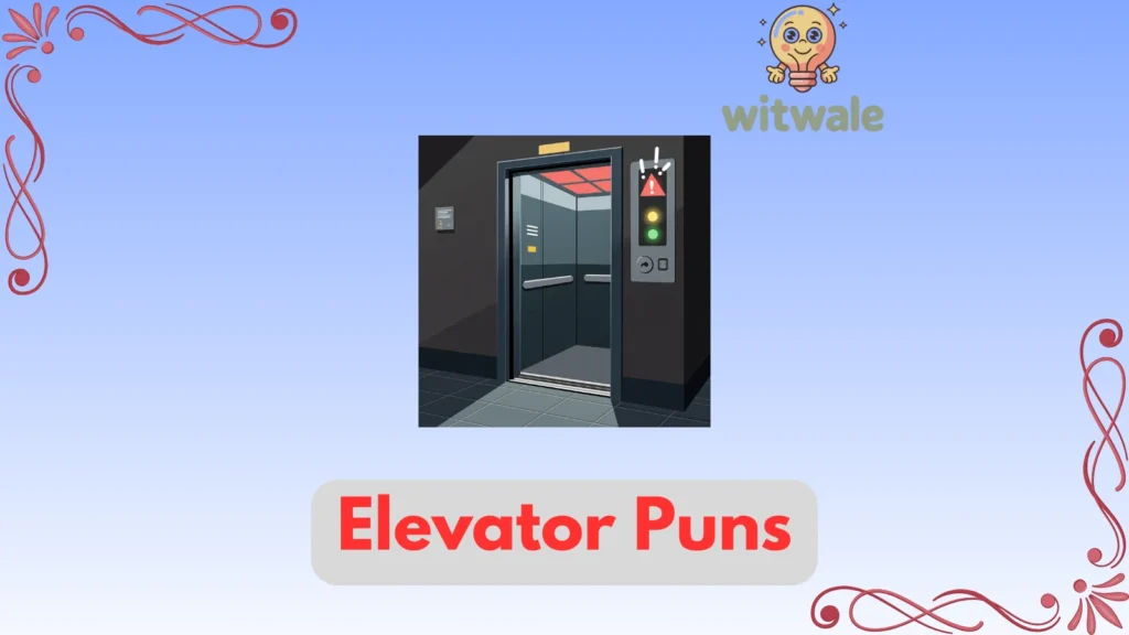 Elevator puns