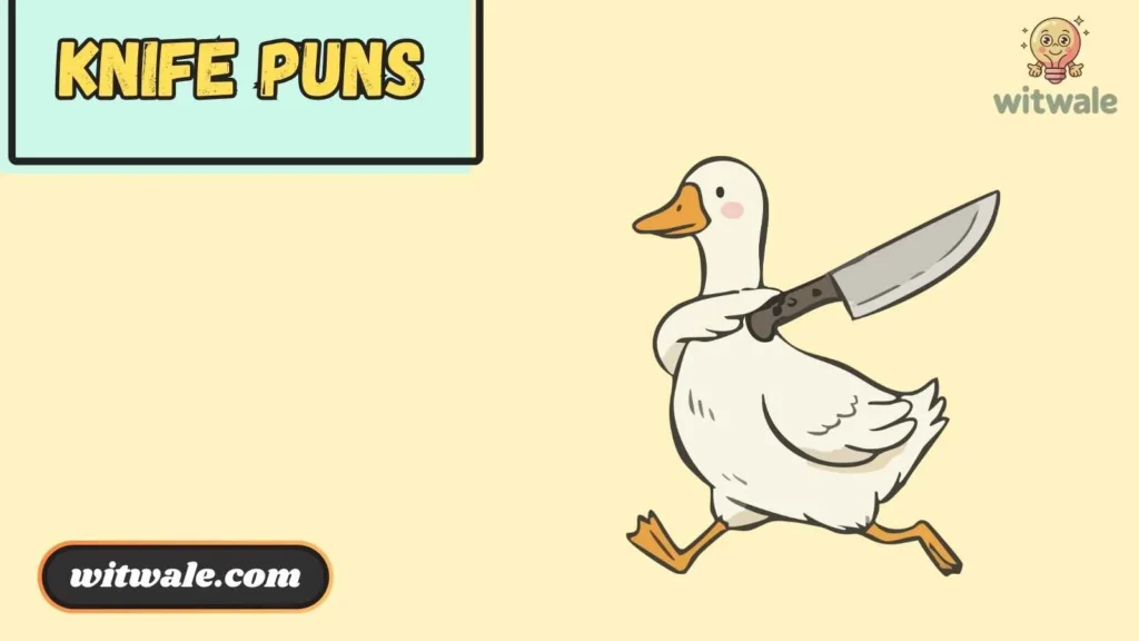 Flirty and Romantic Knife Puns 