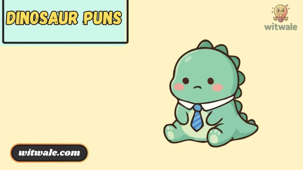 Funny Dinosaur Puns For Kids