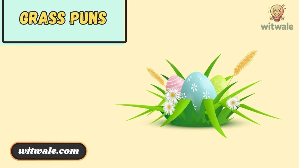 Grass Puns One Liners