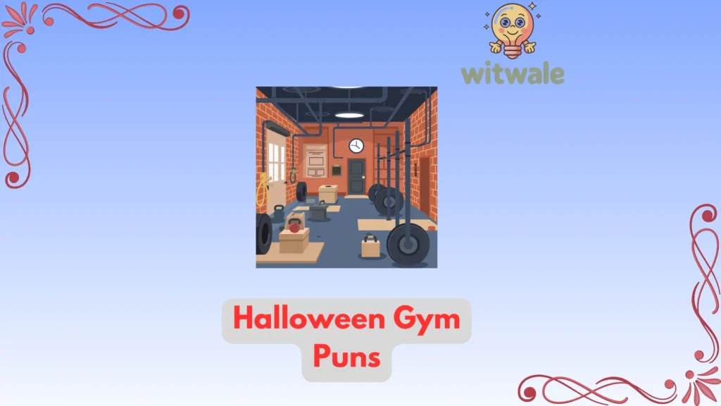 halloween gym puns