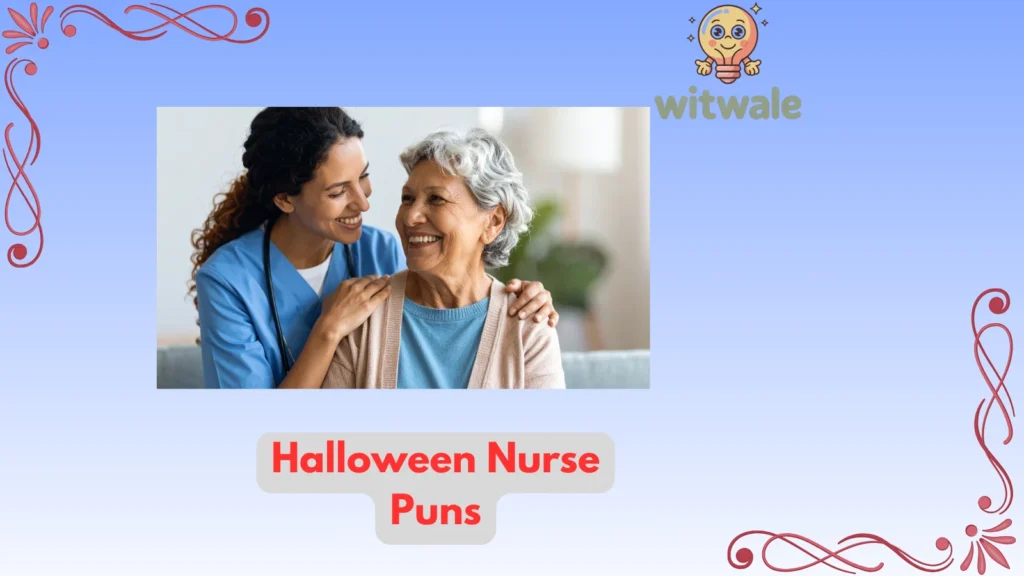 halloween nurse puns