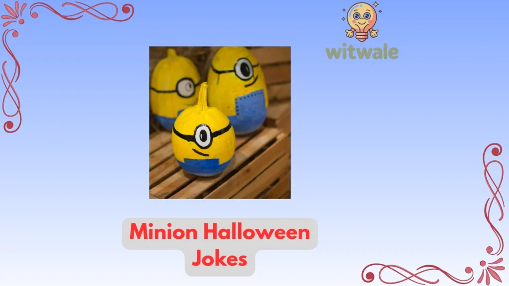 minion halloween jokes