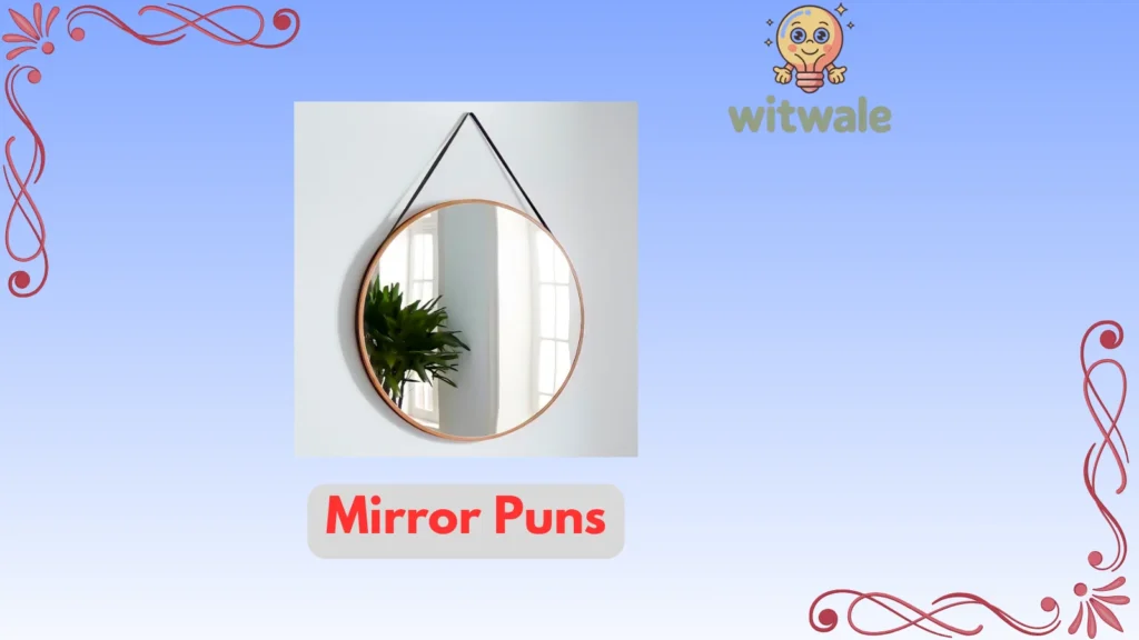 mirror puns