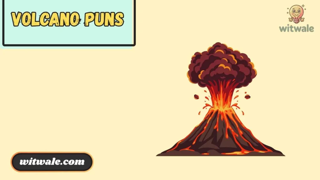 Short Volcano Puns