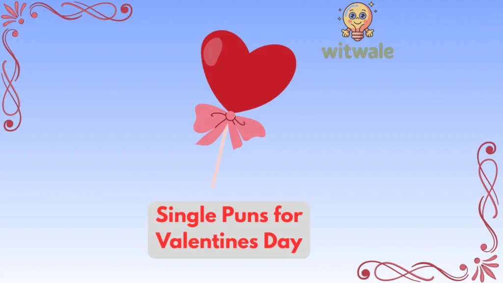 single puns for valentines day