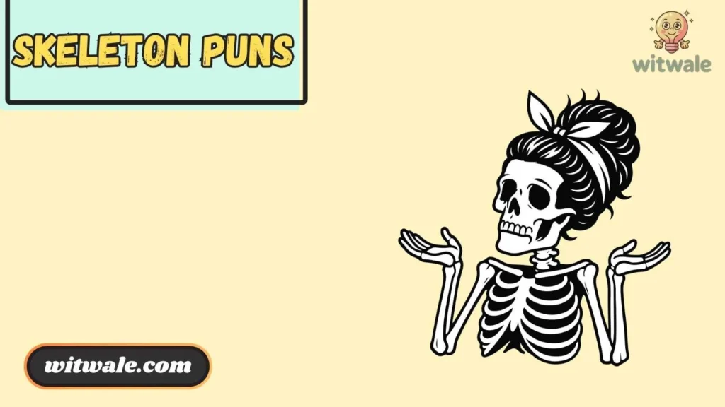 Skeleton Halloween Puns