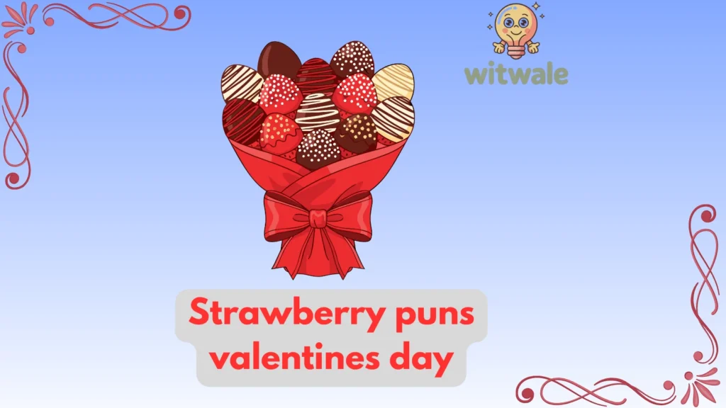 strawberry puns valentines day