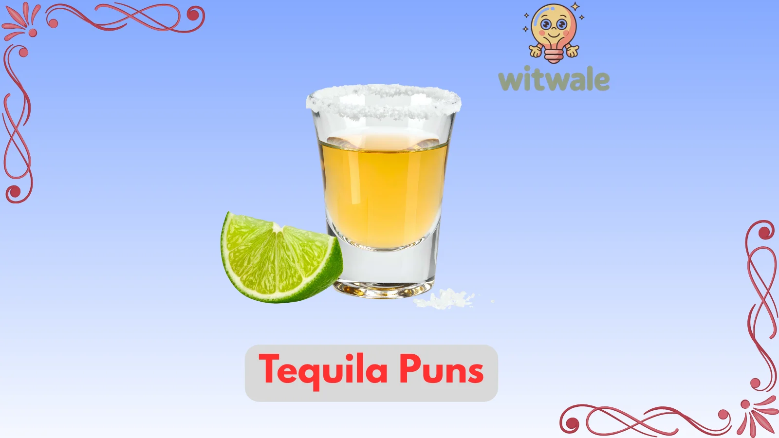 Tequila puns