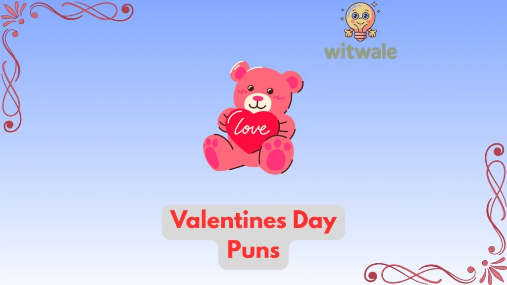 Valentines day puns
