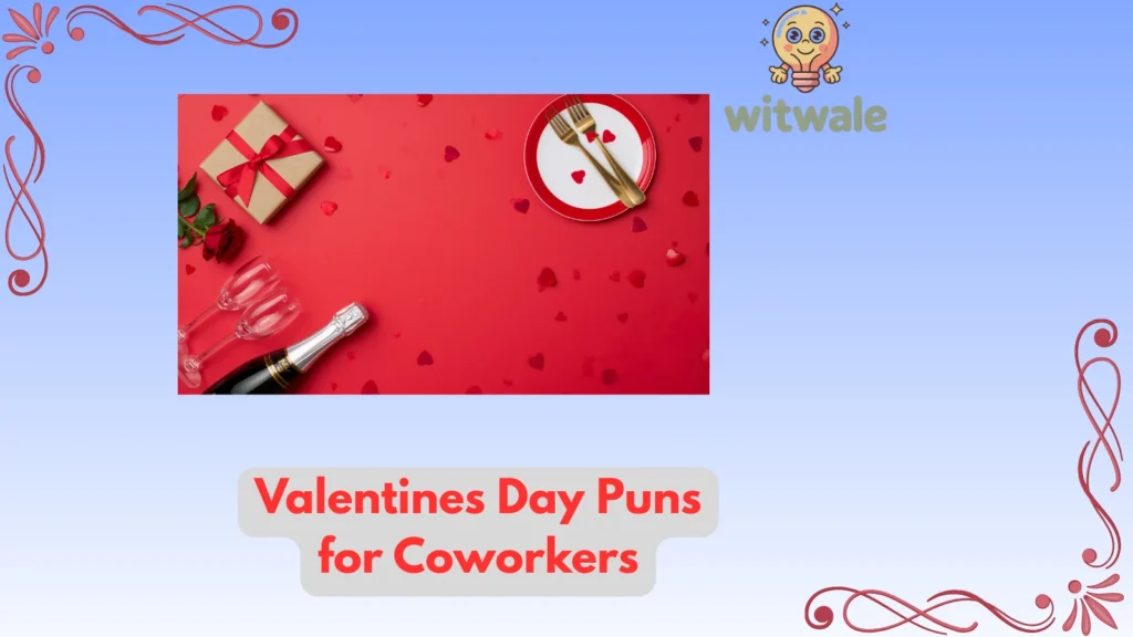 valentines day puns for coworkers