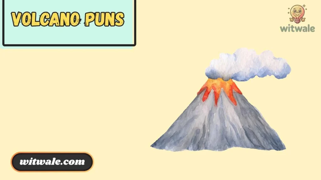 Volcano Puns for Instagram