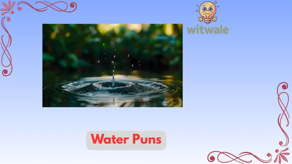 water puns