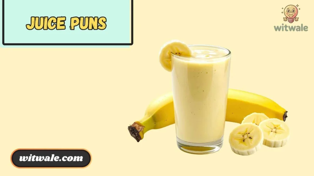 Yummy Juice Puns for Smoothies