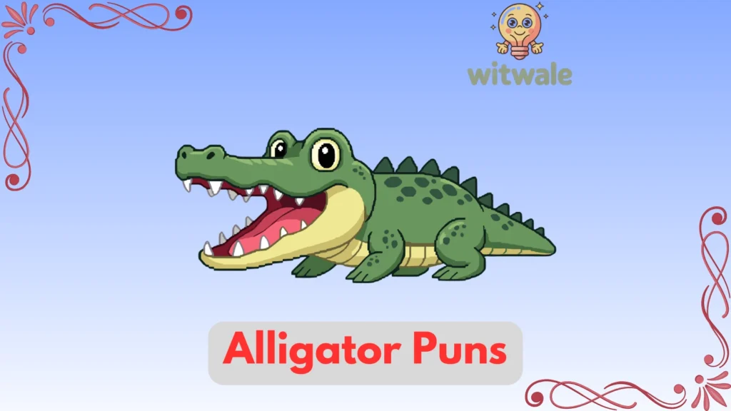 Alligator Puns