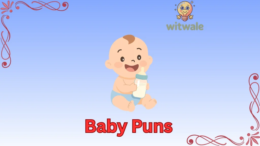 Baby Puns