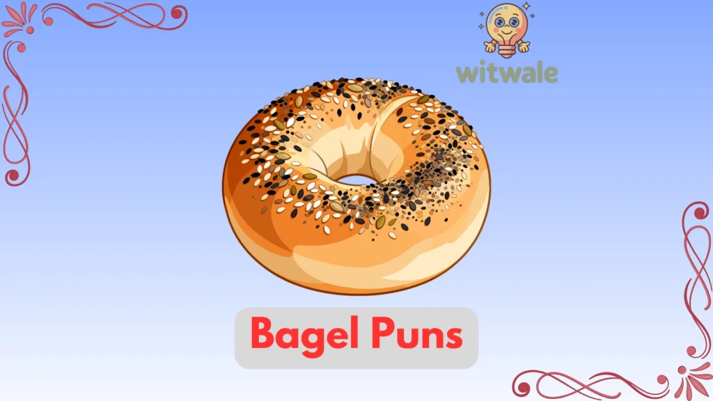 Bagel Puns