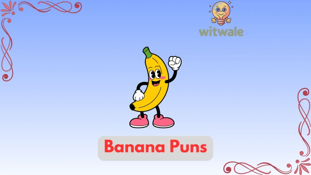 Banana Puns