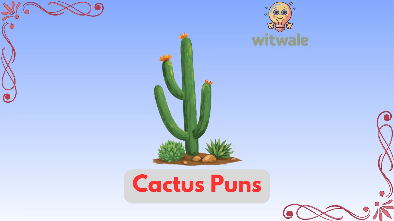 Cactus Puns