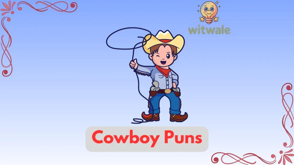 Cowboy Puns