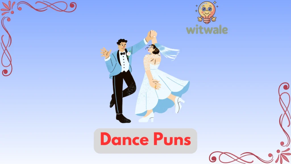 Dance Puns