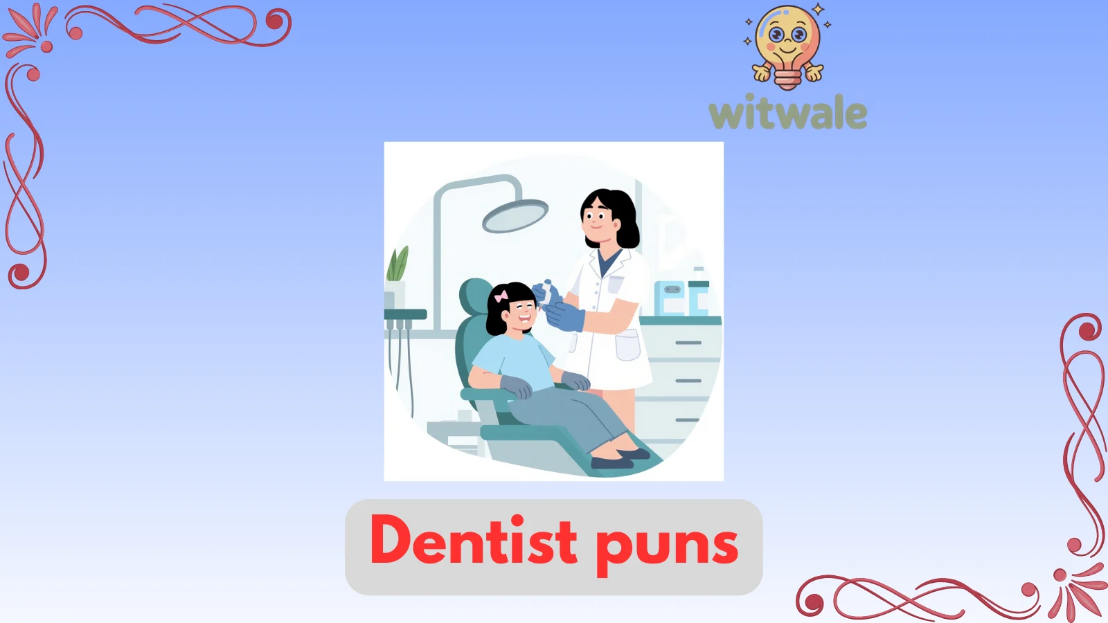 Dentist puns