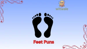 Feet Puns