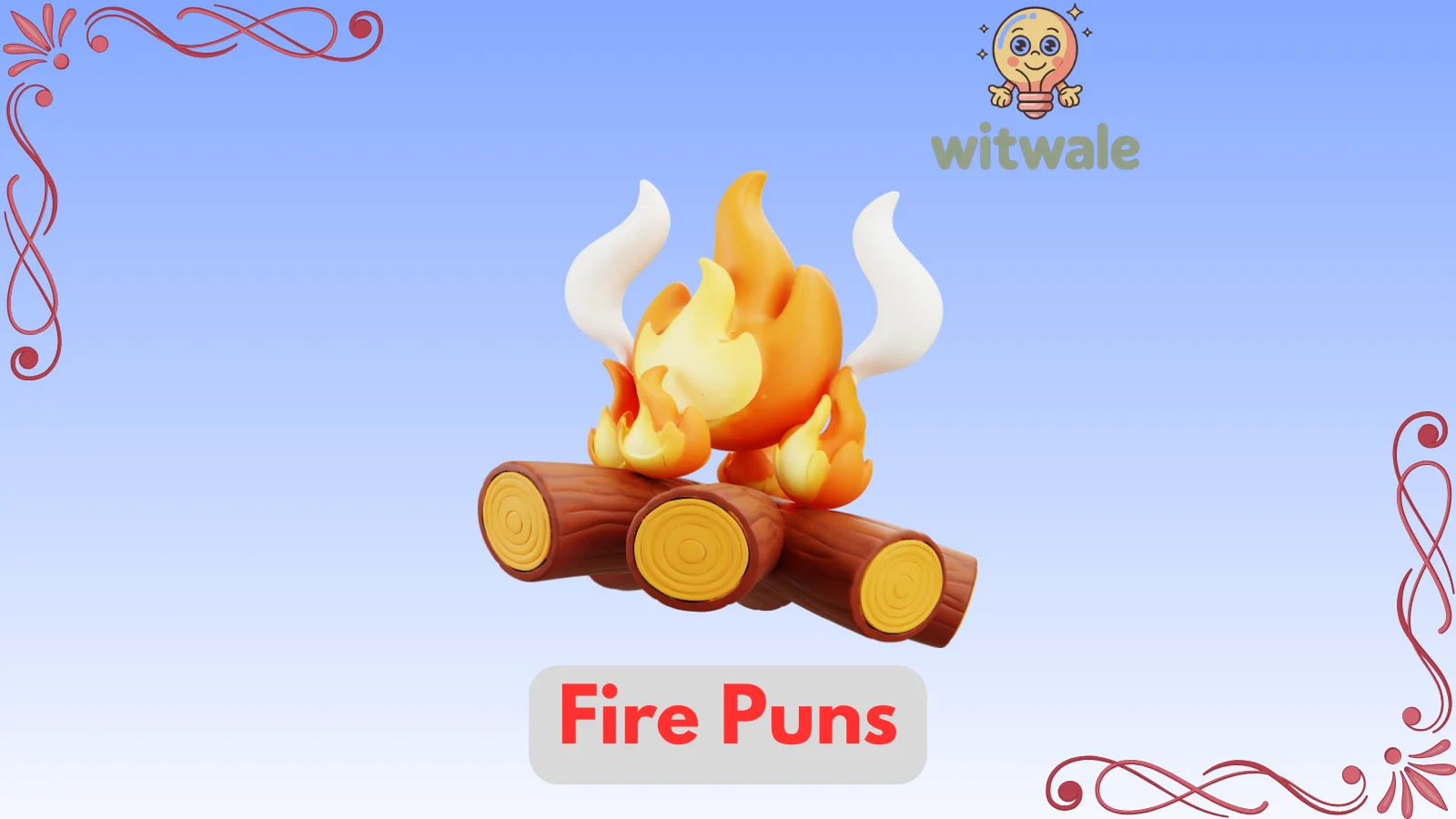 Fire Puns