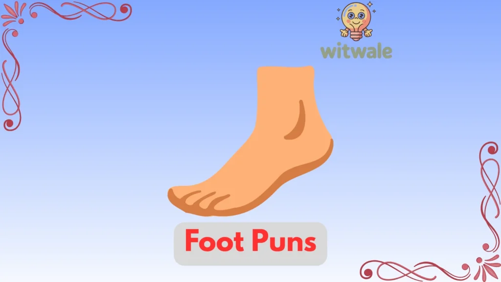 Foot Puns