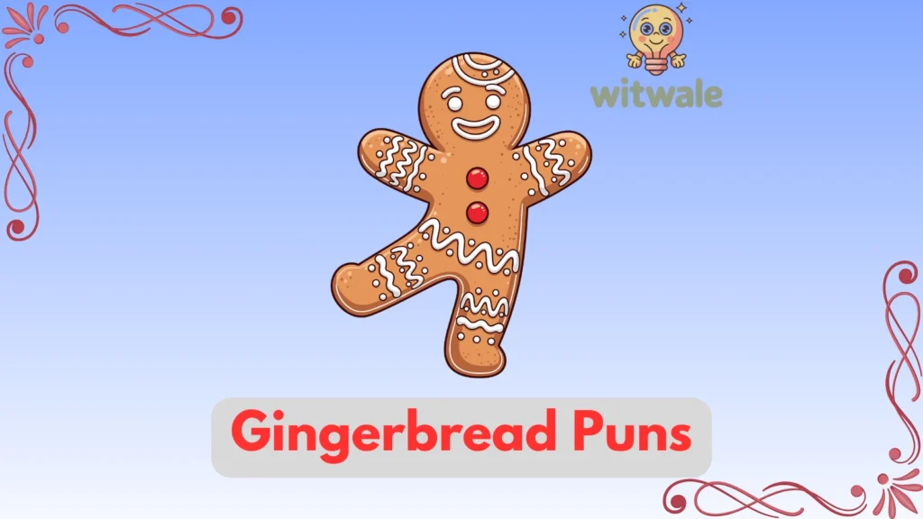 Gingerbread puns