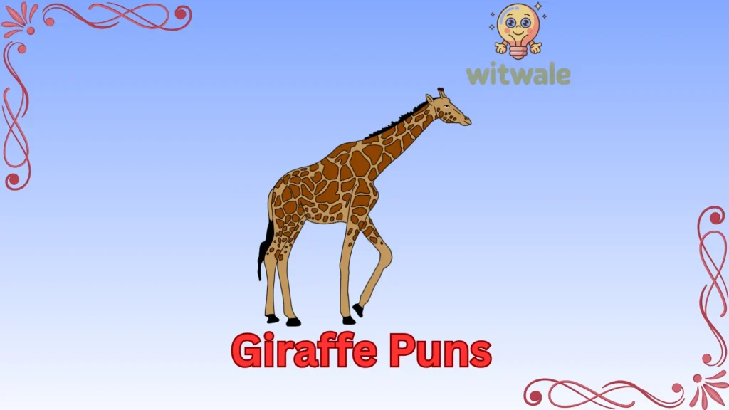 Giraffe Puns
