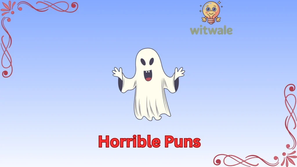 Horrible Puns