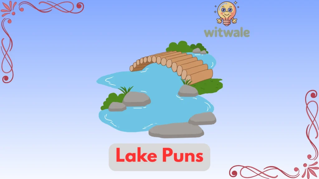 Lake Puns