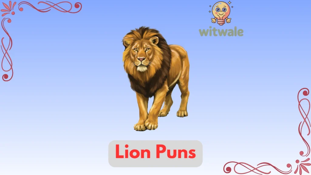 Lion Puns