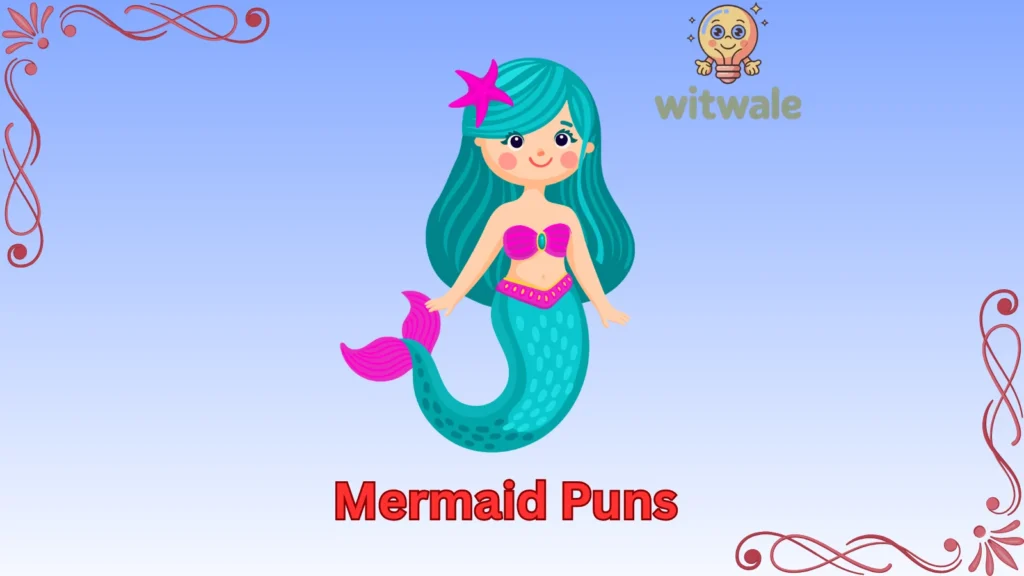 Mermaid Puns