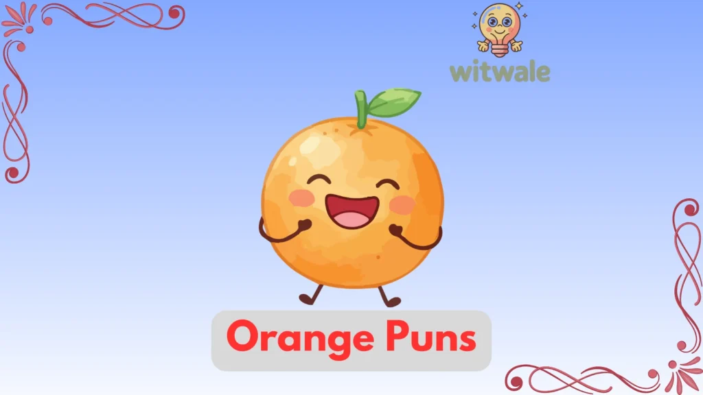 Orange Puns