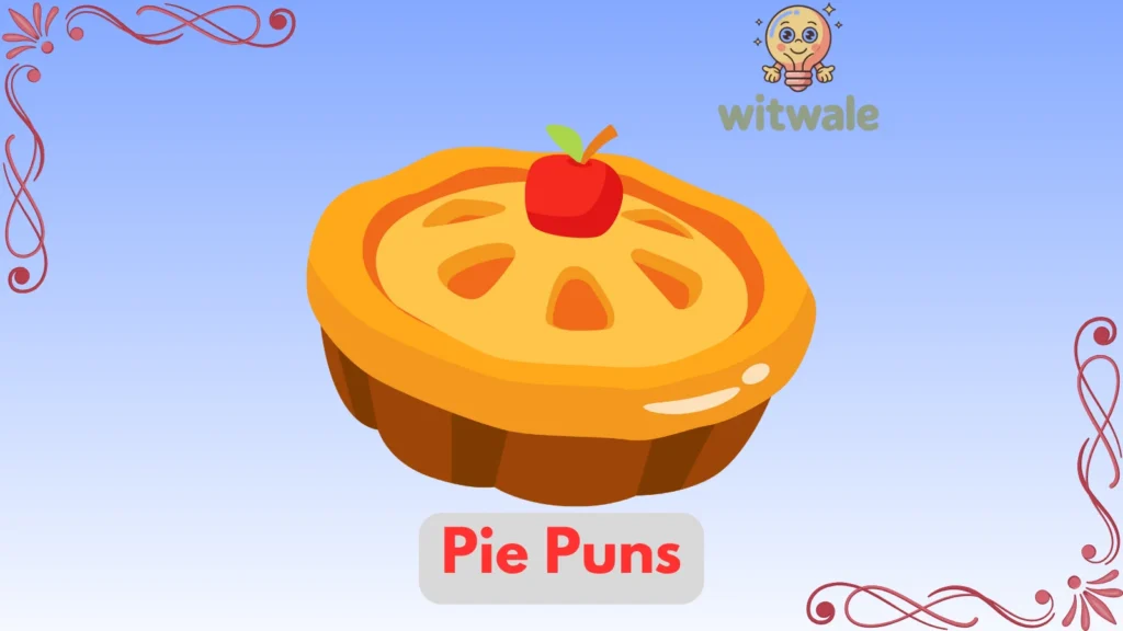 Pie Puns