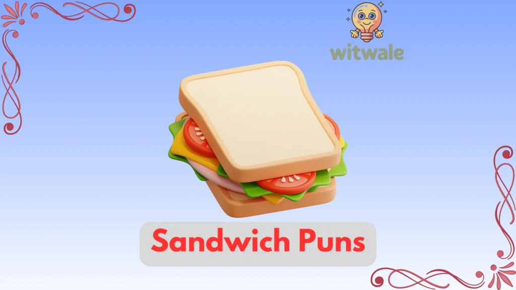 Sandwich Puns
