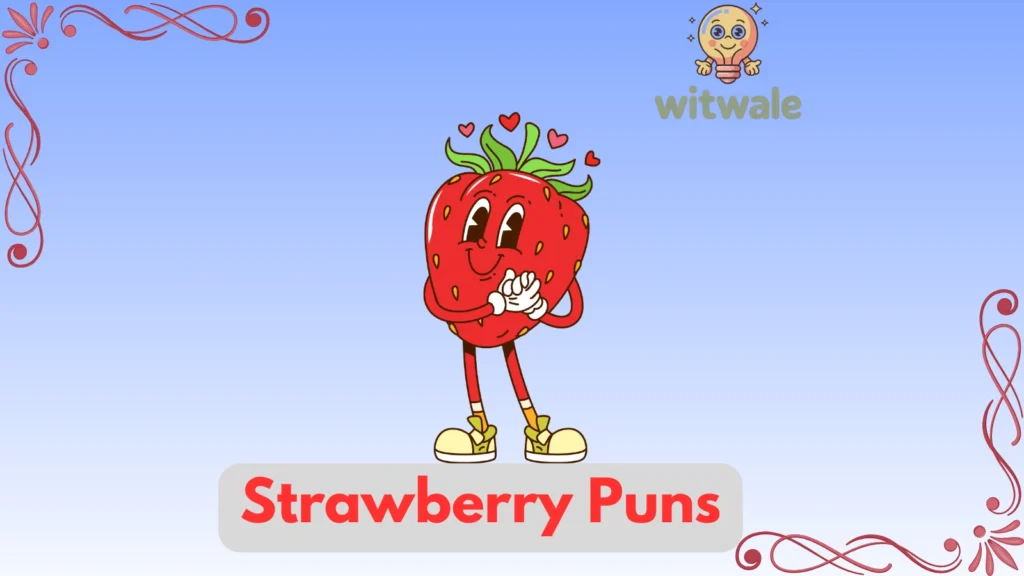 Strawberry Puns