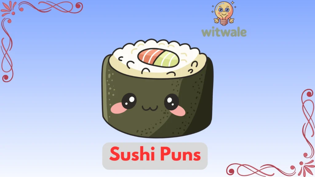 Sushi Puns