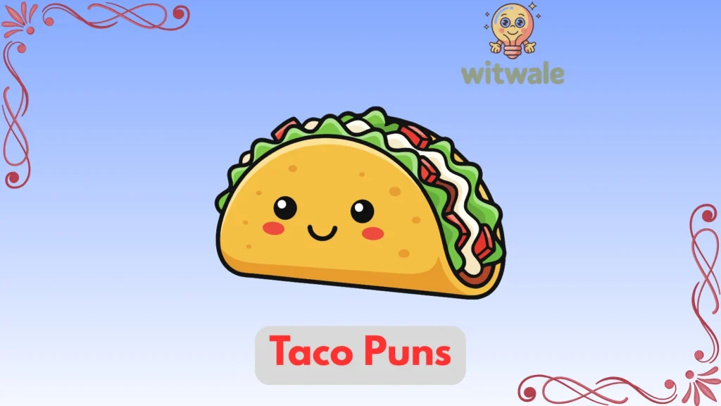 Taco puns