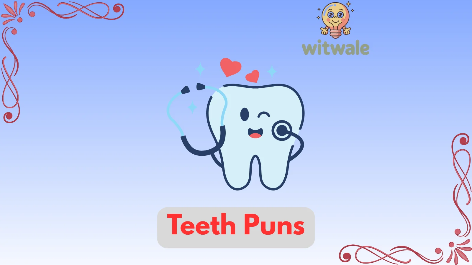 Teeth Puns